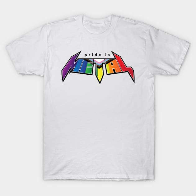 Pride is Metal T-Shirt by patrickkingart